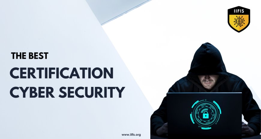 The Best Certification Cyber Security