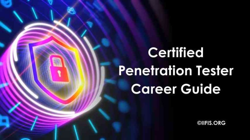 Certified Penetration Tester: Career Guide