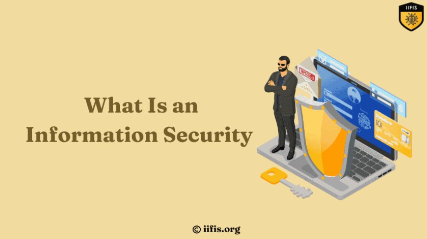 What Is Information Security?