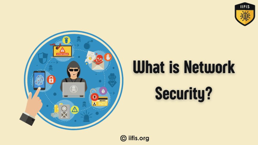 What is Network Security?