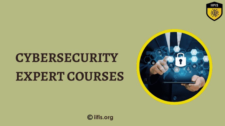 Cybersecurity Expert Courses to Advance Your Skills