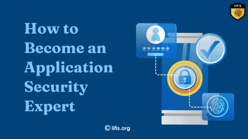 How to Become an Application Security Expert