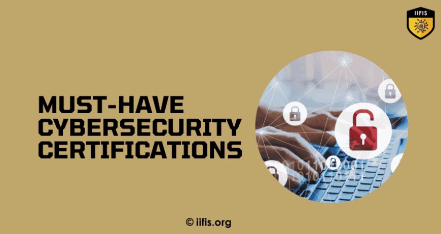 Must-Have Cybersecurity Certifications for Beginners in 2025