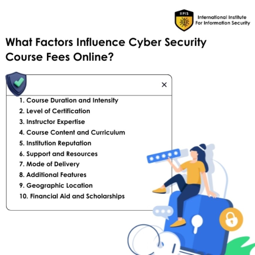 What Factors Influence Cyber Security Course Fees Online