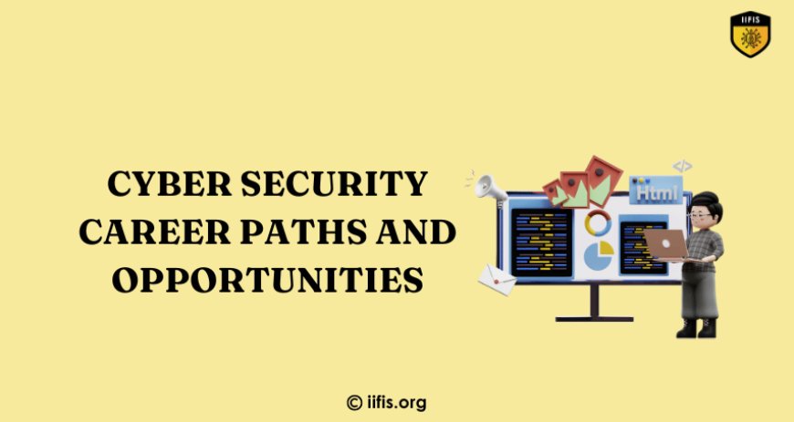 Exciting Cyber Security Career Paths and Opportunities