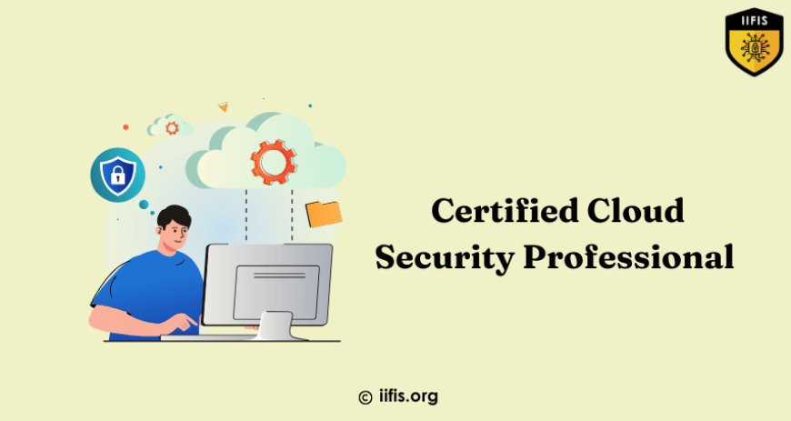 Mastering Certified Cloud Security Professional Certification